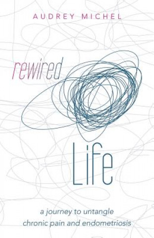 Livre Rewired Life Audrey Michel