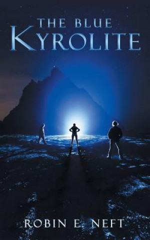 Könyv Blue Kyrolite Robin E Neft
