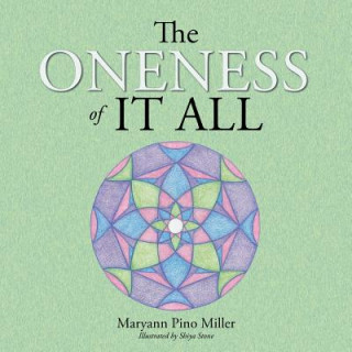 Carte Oneness of It All Maryann Pino Miller