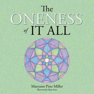 Książka Oneness of It All Maryann Pino Miller