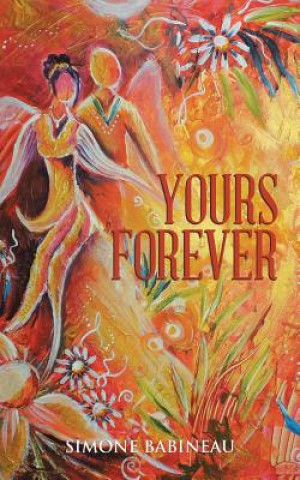 Kniha Yours Forever Simone Babineau