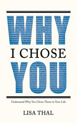 Livre Why I Chose You Lisa Thal