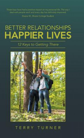 Carte Better Relationships Happier Lives Terry Turner
