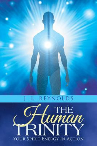 Kniha Human Trinity J L Reynolds