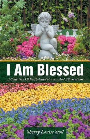 Livre I Am Blessed Sherry Louise Stoll