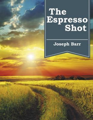 Buch Espresso Shot Joseph Barr