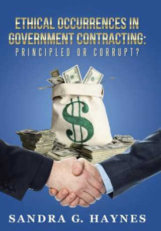 Carte Ethical Occurrences in Government Contracting Sandra G Haynes
