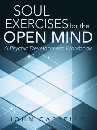 Βιβλίο Soul Exercises for the Open Mind John Cappello