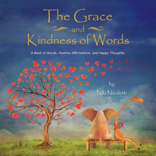 Könyv Grace and Kindness of Words Niki Nicoletti