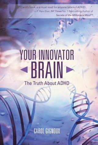 Buch Your Innovator Brain Carol Gignoux