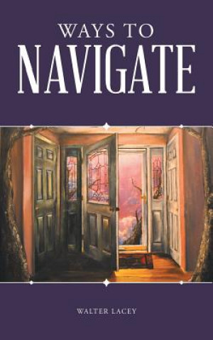 Livre Ways to Navigate Walter Lacey