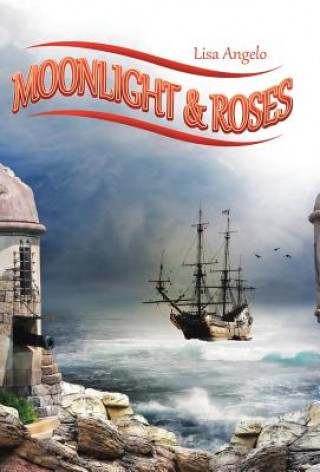 Kniha Moonlight & Roses Lisa Angelo