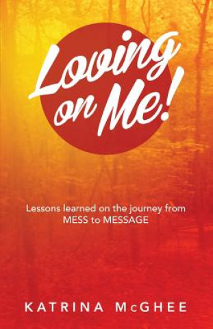 Libro Loving on Me! Katrina McGhee