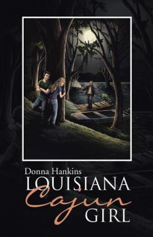 Knjiga Louisiana Cajun Girl Donna Hankins
