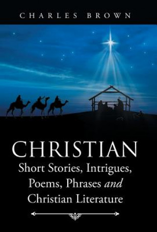 Libro Christian Short Stories, Intrigues, Poems, Phrases and Christian Literature Brown