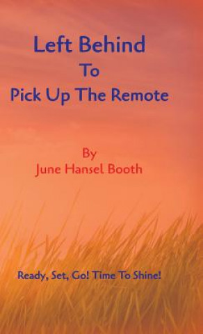Carte Left Behind To Pick Up The Remote June Hansel Booth