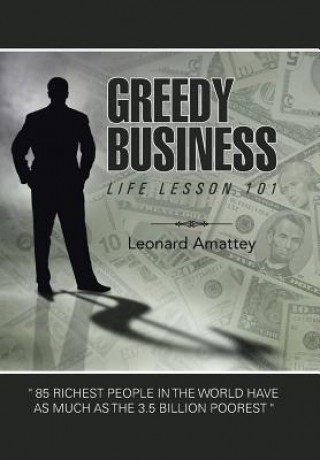 Βιβλίο Greedy Business Leonard Amattey