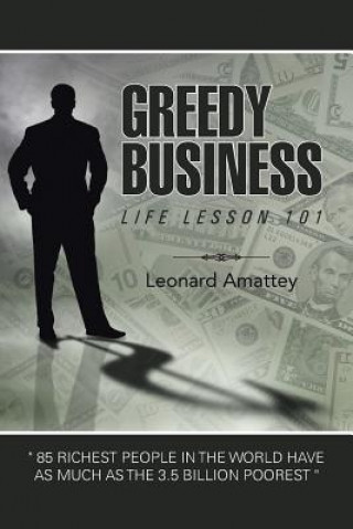 Βιβλίο Greedy Business Leonard Amattey