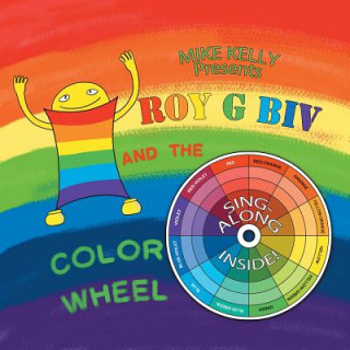 Książka Roy G Biv and the Color Wheel Mike Kelly