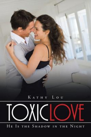 Livre Toxic Love Kathy Lou