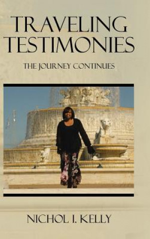 Buch Traveling Testimonies Nichol I Kelly