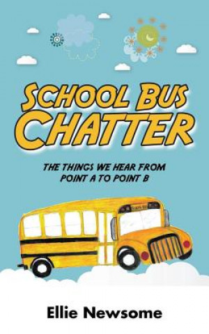 Carte School Bus Chatter Ellie Newsome