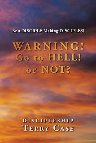 Livre Warning! Go to Hell! or Not? Terry Case