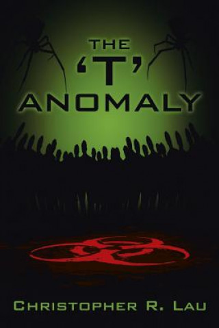 Książka 'T' Anomaly Christopher R Lau