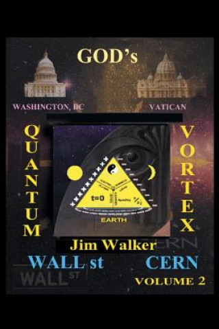Buch God's Quantum Vortex Jim P Walker
