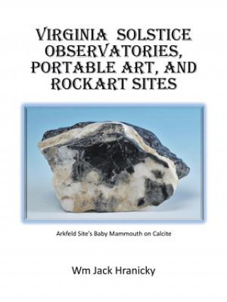 Carte Virginia Solstice Observatories, Portable Art, and Rockart Sites Wm Jack Hranicky