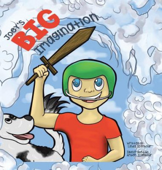 Könyv Joey's Big Imagination Linda Icenhour