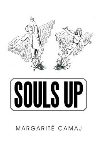 Kniha Souls Up Margarite Camaj