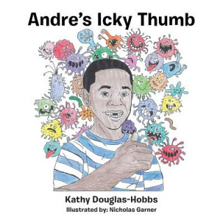 Könyv Andre's Icky Thumb Kathy Douglas-Hobbs