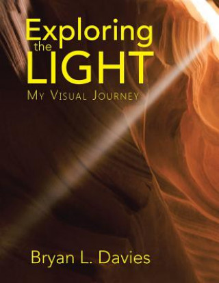 Knjiga Exploring the Light Bryan L Davies