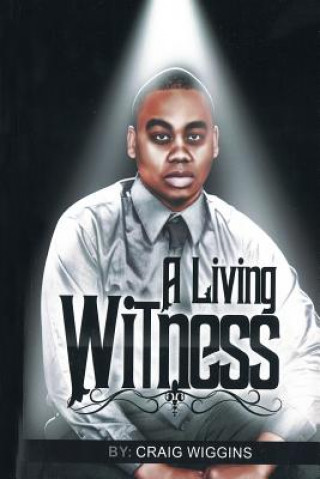 Knjiga Living Witness Craig Wiggins