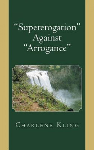 Carte Supererogation Against Arrogance Charlene Kling