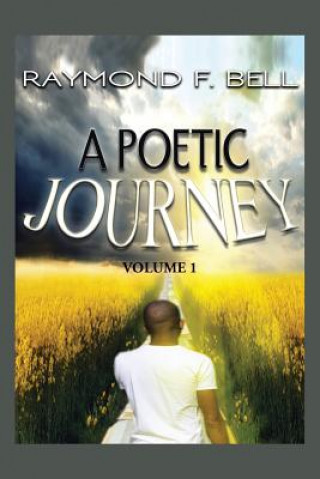 Knjiga Poetic Journey Raymond Bell