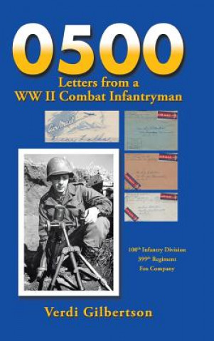 Carte 0500 Letters from a WW II Combat Infantryman Verdi Gilbertson