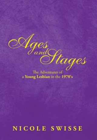 Βιβλίο Ages and Stages Nicole Swisse