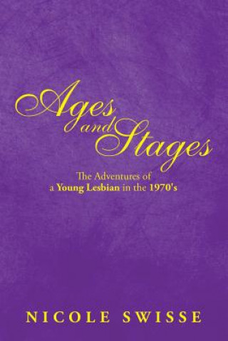 Kniha Ages and Stages Nicole Swisse