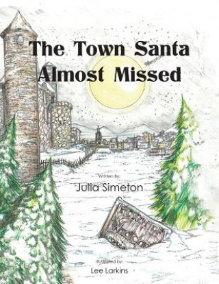 Kniha Town Santa Almost Missed Julia Simeton