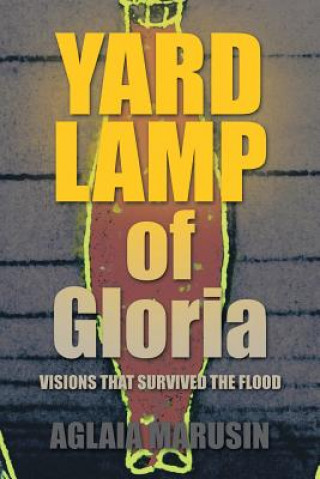 Kniha Yard Lamp of Gloria Aglaia Marusin