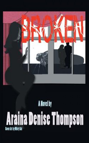 Carte Broken Araina D Thompson