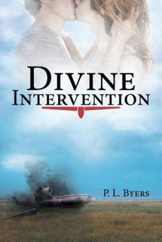Könyv Divine Intervention P L Byers