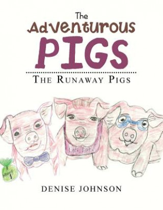Kniha Adventurous Pigs Johnson