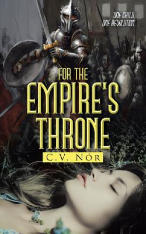 Knjiga For the Empire's Throne C V Nor