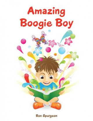 Carte Amazing Boogie Boy Ron Spurgeon