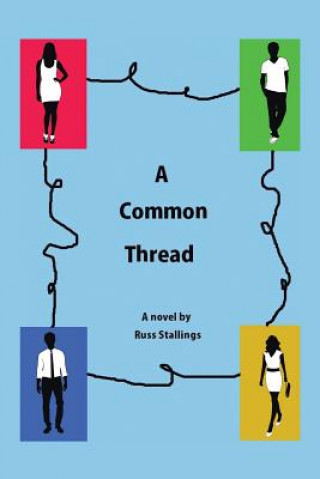 Kniha Common Thread Russ Stallings