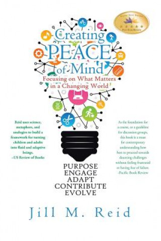 Knjiga Creating Peace of Mind Jill M Reid