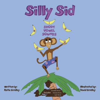 Knjiga Silly Sid Katie Gridley